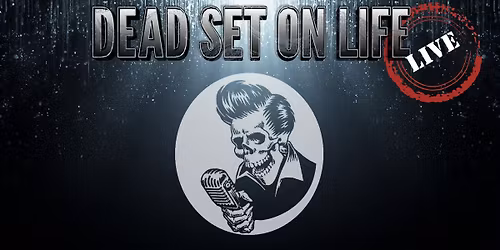 Dead Set On Life LIVE! At Lyrics On The Lawn